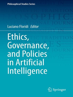 cover image of Ethics, Governance, and Policies in Artificial Intelligence